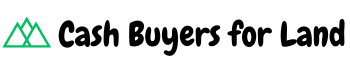 Cash Buyers for Land